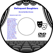 Delinquent Daughters 1944 DVD Movie Drama June Carlson Fifi D&#39;Orsay Teala Loring - £3.97 GBP