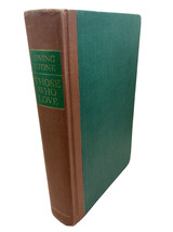 Those Who Love: Biographical Novel of Abigail /John Adams by I Stone 1st Ed 1965 - £5.47 GBP