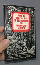 How to Stay Alive in the Woods by Bradford Angier Survivalist-Prepper Paperback - £11.08 GBP