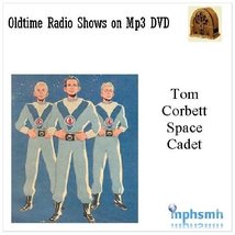 Tom Corbett Space Cadet Old Time Radio (Otr) Series (1952) Mp3 Dvd 57 Episodes [ - £7.99 GBP
