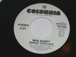Moe Bandy Woman Your Love 45 Rpm Record Vinyl Columbia Label Promo - £9.38 GBP