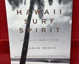 HAWAII SURF SPIRIT Portraits from A Tribe Maurice Rebeix Quicksilver 200... - $79.19