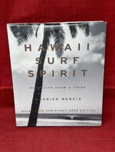 HAWAII SURF SPIRIT Portraits from A Tribe Maurice Rebeix Quicksilver 2003 Book - £62.62 GBP