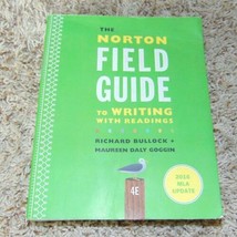 The Norton Field Guide to Writing with Readings 4th Edition 4E Bullock G... - $15.84