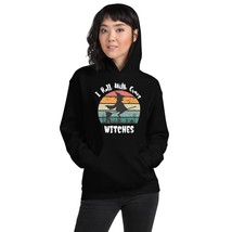 I Roll With Crazy Witches Funny Halloween Witch Hoodie Black - $36.51+