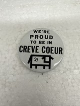 We&#39;re Proud To Be In Creve Coeur Button Pin Stewart Andersons - $5.89