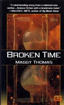 Broken Time by Maggy Thomas / 2000 1st Edition Science Fiction Paperback - £2.72 GBP