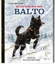 My Little Golden Book About Balto Little Golden Book &quot;New Unread&quot; - £5.45 GBP