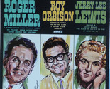 Roger Miller / Roy Orbison / Jerry Lee Lewis [Vinyl] - £10.54 GBP