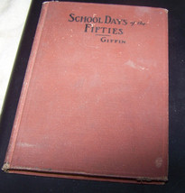 school days in the fifties/nardback book/{by william b giffin} - £9.47 GBP