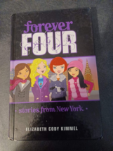 Forever Four  stories from New York  Kimmel, Elizabeth Cody , hardcover - $5.94