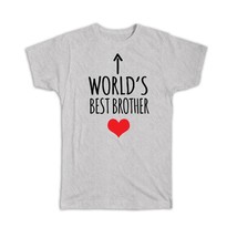 Worlds Best BROTHER : Gift T-Shirt Heart Love Family Work Christmas Birthday - £14.60 GBP