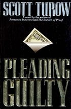 Pleading Guilty [Hardcover] Turow, Scott - £4.92 GBP