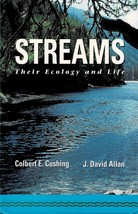 Streams: Their Ecology and Life by J. David Allan; Colbert E. Cushing - £63.09 GBP