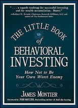 The Little Book of Behavioral Investing: How Not to Be Your Own Worst Enemy by J - £14.34 GBP