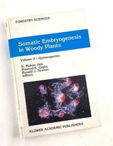 Somatic Embryogenesis in Woody Plants : Gymnosperms Forestry Sciences Te... - £155.09 GBP