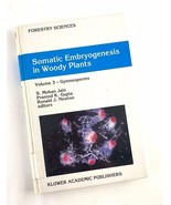 Somatic Embryogenesis in Woody Plants : Gymnosperms Forestry Sciences Te... - £154.90 GBP
