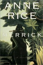 Merrick [Hardcover] Anne Rice - £4.98 GBP