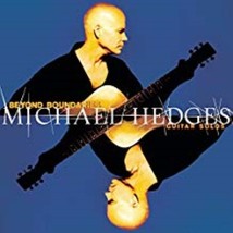 Beyond Boundaries: Guitar Solos by Michael Hedges Cd - £8.45 GBP