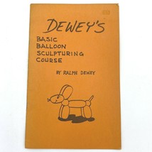 Dewey&#39;s Basic Balloon Sculpturing Course Ralph Dewey 1978 Booklet 12 pgs BK8 - £8.93 GBP