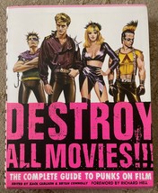 Destroy All Movies!!! The Complete Guide to Punks on Film edited by Zack... - $175.00