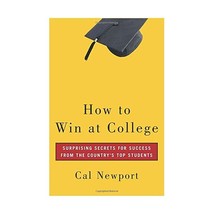 How To Win At College: Surprising Secrets for Success From the Country&#39;s Top Stu - $18.00