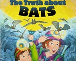 The Truth About Bats (Magic School Bus Chapter Book #1) by Eva Moore - $1.13