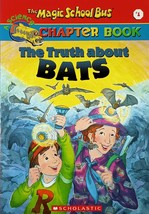 The Truth About Bats (Magic School Bus Chapter Book #1) by Eva Moore - £0.88 GBP