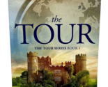 The Tour The Tour Series Book 1 Jean Grainger Paperback NEW - $12.34