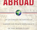 Innocent Abroad: An Intimate Account of American Peace Diplomacy in the ... - $13.70