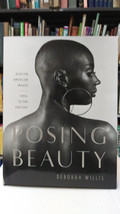 Posing Beauty: African American Images from the 1890s to the Present by Willis - £140.79 GBP