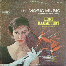Bert Kaempfert &amp; His Orchestra - The Magic Music Of Far Away Places - £1.65 GBP
