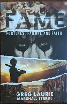 Fame- Fortunes, Failure and Faith, Greg Laurie &amp; Matrshall Terrill  - £4.75 GBP