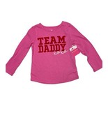 Toddler Long Sleeve Team Daddy T-shirt Valentine&#39;s Day Pink 4T - £6.25 GBP