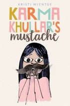 Karma Khullar&#39;s Mustache by Kristi Wientge 2017 1st Ed Hardcover - £7.77 GBP