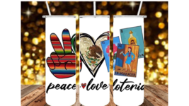 Peace Love, Loteria Mexican Bingo Mother&#39;s Day Gift Skinny Tumbler 20 Oz W Lid - £27.23 GBP