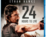 24 Hours To Live Blu-ray | Ethan Hawke | Region Free - $14.05