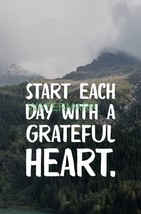 Start Each Day With A Grateful Heart Inspirational Publicity Photo - £7.16 GBP
