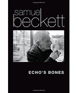 Echo's Bones Beckett, Samuel and Nixon, Mark - $12.86