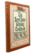 William J. Eakins &amp; Elizabeth Bond Ryan The Lord Peter Wimsey Cookbook 1st Edit - £79.96 GBP