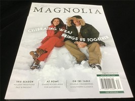 Magnolia Journal Magazine Winter 2023 Celebrating What Brings Us Together - £10.18 GBP