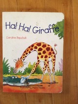 Ha ! Ha! Giraffe by Caroline Repchuk Illustrated by Stephen Holmes Red Kite - $7.55
