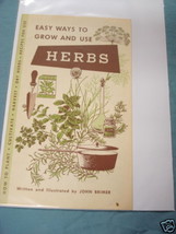 1963 Easy Ways To Grow and Use Herbs By John Brimer - £6.28 GBP