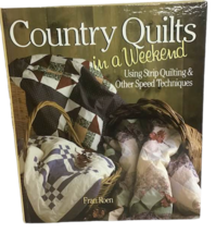 Country Quilts in Weekend Strip Speed Technique Quilting Sewing Fran Roen HB - £7.84 GBP