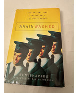 Brainwashed : How Universities Indoctrinate America&#39;s Youth by Ben Shapi... - $4.95