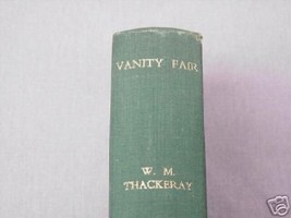 Vanity Fair by W. M. Thackeray 1940s Nelson Classics - £9.71 GBP