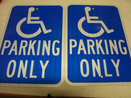 Lot of 2 Handicapped/Disabled Parking Only Sign Blue/White Reflective 12x18 - $43.12