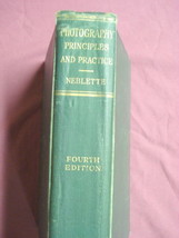 Photography Principles and Practice 1943 C. B. Neblette - £15.92 GBP