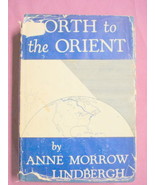 North To The Orient Anne Morrow Lindbergh HCDJ 1935 - $282.87 MXN