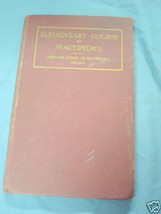 Elementary Course in Practipedics 1930 William Scholl - £11.76 GBP
